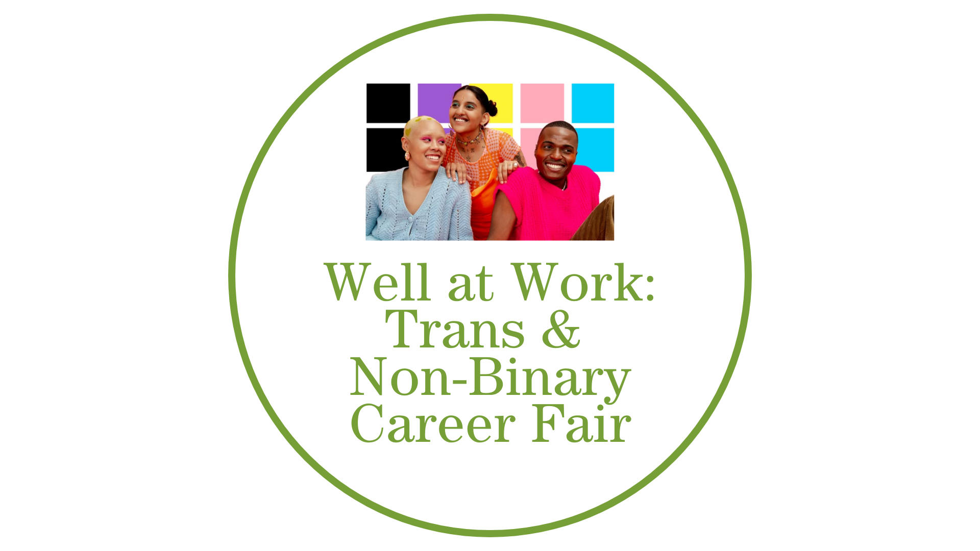 Well at Work: Trans and Non-Binary Career Fair